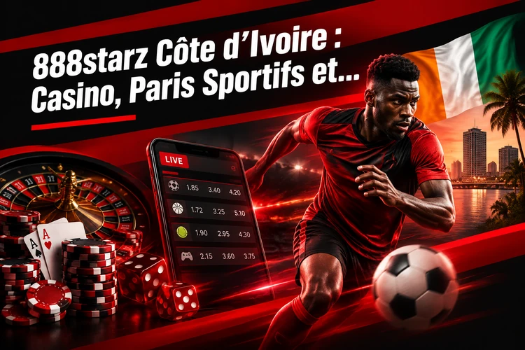 888starz Côte d’Ivoire : Casino, Paris Sportifs et Plateforme en Ligne
